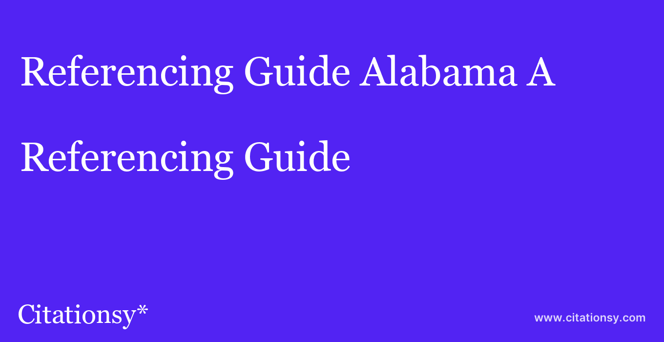 Referencing Guide: Alabama A&M University